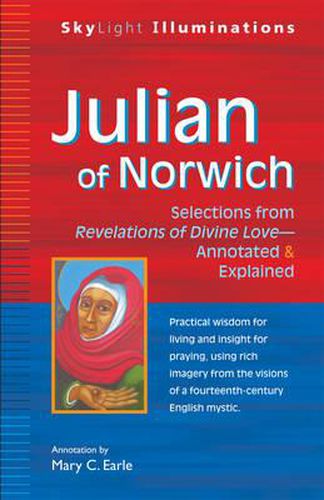 Cover image for Julian of Norwich: Selections from Revelations of Divine Love-Annotated & Explained