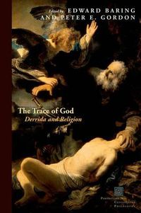 Cover image for The Trace of God: Derrida and Religion