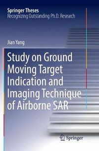 Cover image for Study on Ground Moving Target Indication and Imaging Technique of Airborne SAR