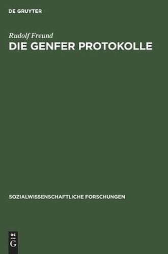 Cover image for Die Genfer Protokolle: Ihre Geschichte Und Bedeutung Fur Das Staatsleben Deutsch-OEsterreichs