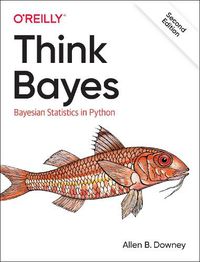 Cover image for Think Bayes: Bayesian Statistics in Python