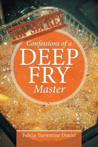 Cover image for Confessions of a Deep Fry Master