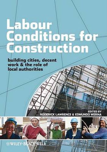 Cover image for Labour Conditions for Construction: Decent Work, Building Cities and the Role of Local Authorities