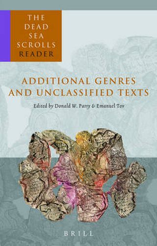 Cover image for The Dead Sea Scrolls Reader, Volume 6 Additional Genres and Unclassified Texts