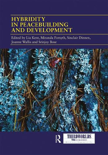 Cover image for Hybridity in Peacebuilding and Development: A Critical and Reflexive Approach