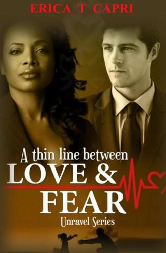 Cover image for A Thin Line Between Love & Fear ( Book two of Unravel Series )