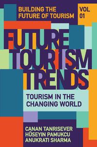 Cover image for Future Tourism Trends Volume 1