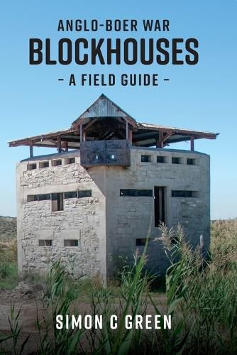 Cover image for Anglo-Boer War Blockhouses: A Field Guide