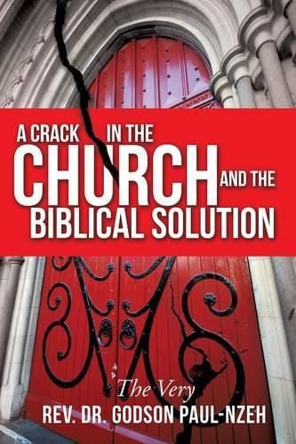Cover image for A Crack In The Church And The Biblical Solution