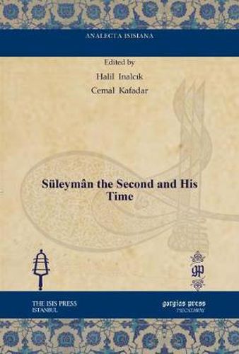 Suleyman the Second and His Time