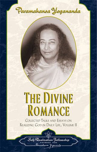 Cover image for Divine Romance: Collected Talks and Essays on Realizing God in Daily Life Vol. 2