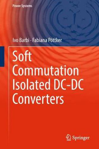 Cover image for Soft Commutation Isolated DC-DC Converters