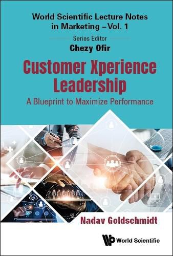 Cover image for Customer Xperience Leadership: A Blueprint To Maximize Performance