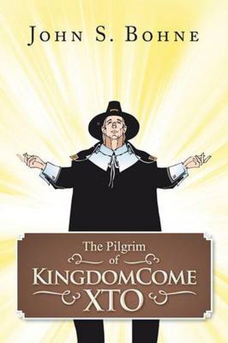 Cover image for The Pilgrim of Kingdomecome Xto