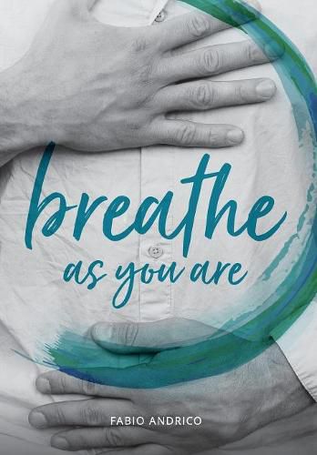 Cover image for Breathe As You Are: Harmonious Breathing for Everyone