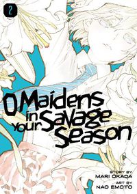 Cover image for O Maidens In Your Savage Season 2