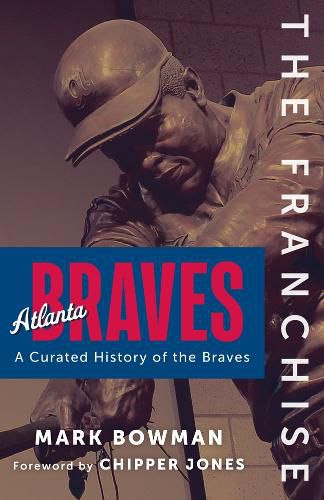 Cover image for The Franchise: Atlanta Braves