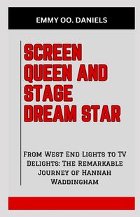 Cover image for Screen Queen and Stage Dream Star