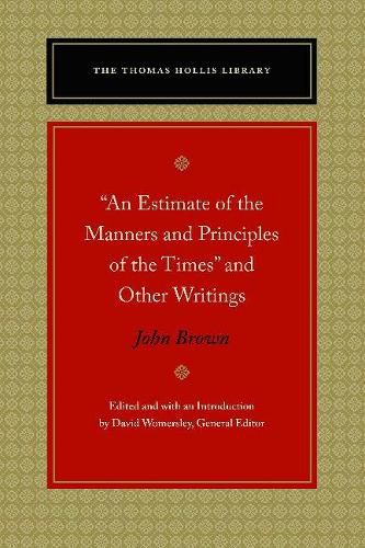 An Estimate of the Manners and Principles of the Times  and Other Writings