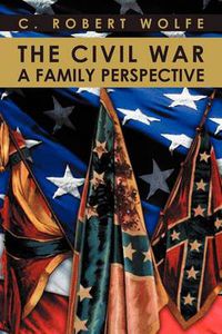 Cover image for The Civil War, a Family Perspective