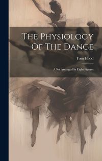 Cover image for The Physiology Of The Dance