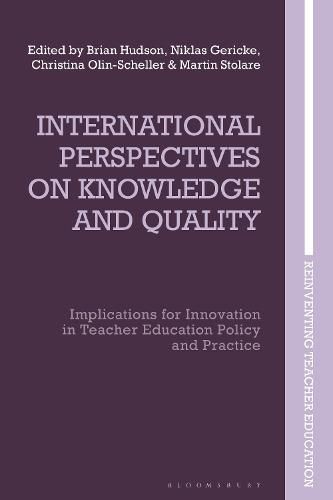 Cover image for International Perspectives on Knowledge and Quality: Implications for Innovation in Teacher Education Policy and Practice