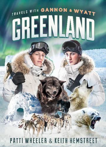 Cover image for Travels with Gannon and Wyatt -- Greenland