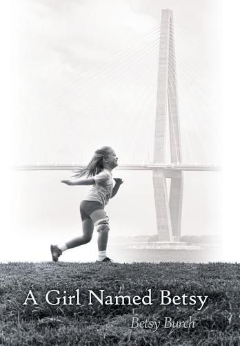 Cover image for A Girl Named Betsy