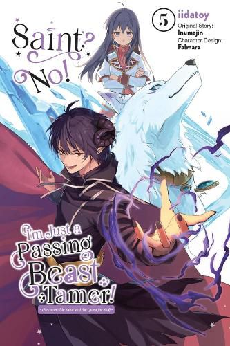 Cover image for Saint? No! I'm Just a Passing Beast Tamer!, Vol. 5