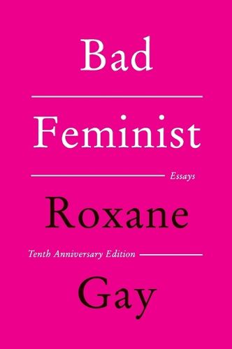 Bad Feminist [Tenth Anniversary Limited Collector's Edition]