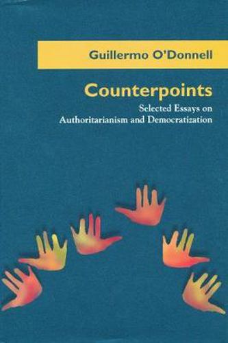 Cover image for Counterpoints: Selected Essays on Authoritarianism and Democratization