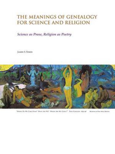 Cover image for The Meanings of Genealogy for Science and Religion