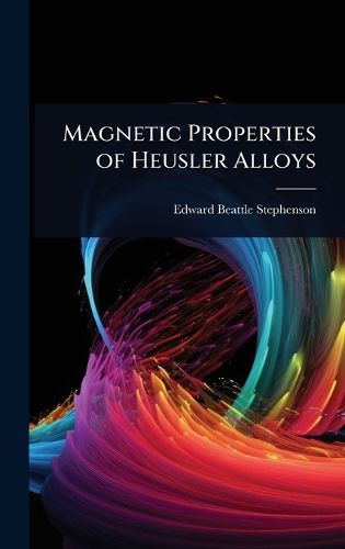 Cover image for Magnetic Properties of Heusler Alloys