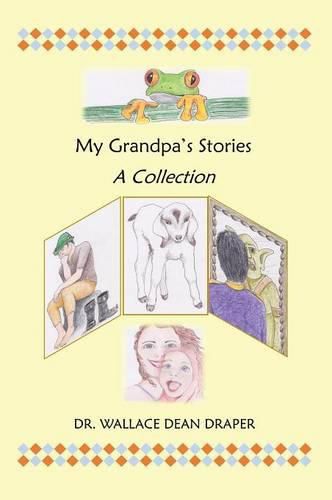 My Grandpa's Stories: A Collection