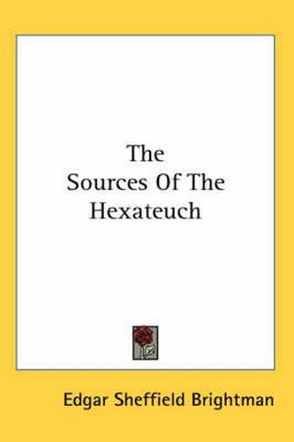 Cover image for The Sources of the Hexateuch