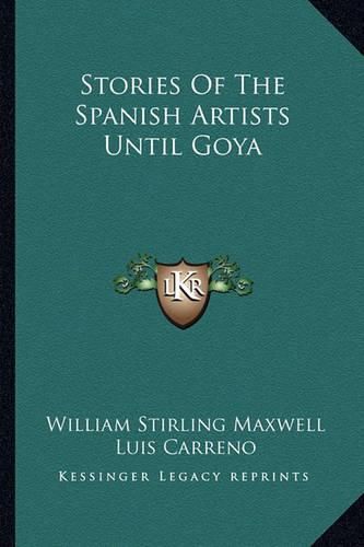 Stories of the Spanish Artists Until Goya