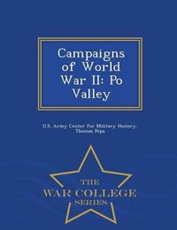 Cover image for Campaigns of World War II: Po Valley - War College Series