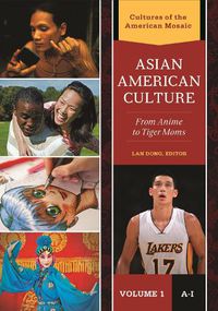 Cover image for Asian American Culture [2 volumes]: From Anime to Tiger Moms