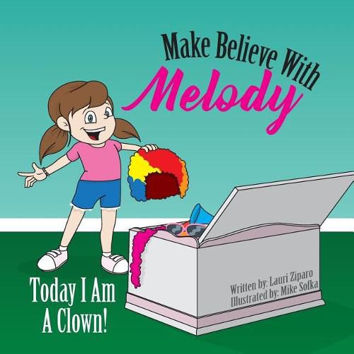 Cover image for Make Believe with Melody: Today I Am a Clown