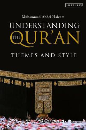 Cover image for Understanding the Qur'an: Themes and Style