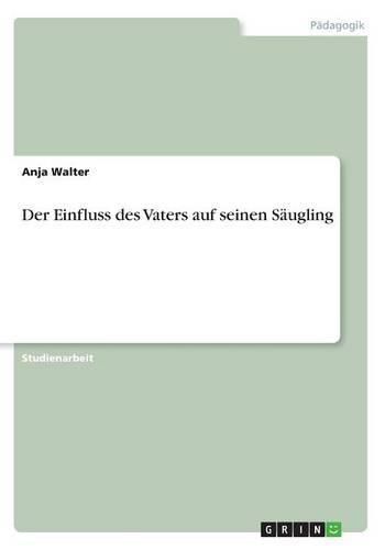 Cover image for Der Einfluss des Vaters auf seinen Saugling