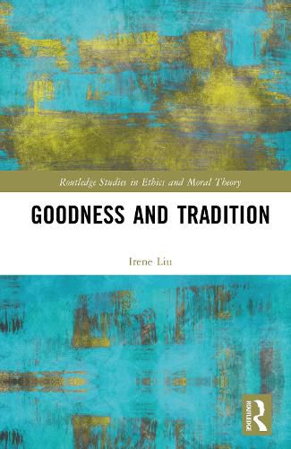 Cover image for Goodness and Tradition