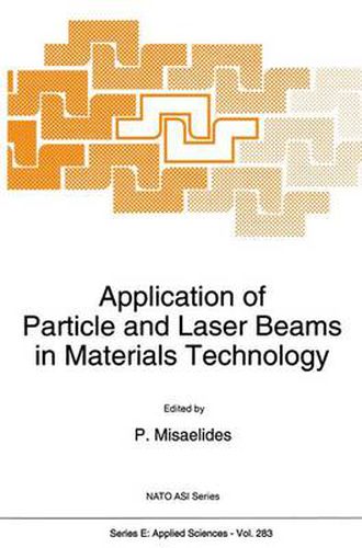 Cover image for Application of Particle and Laser Beams in Materials Technology