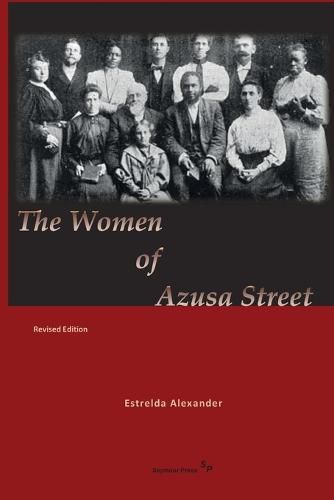 Cover image for The Women of Azusa Street