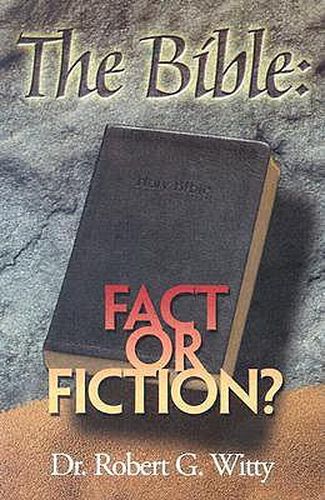 Cover image for The Bible: Fact or Fiction?
