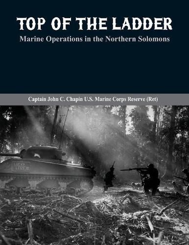 Cover image for Top of the Ladder:: Marine Operations in the Northern Solomons