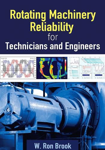 Cover image for Rotating Machinery Reliability for Technicians and Engineers