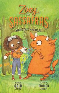 Cover image for Monsters and Mold: Zoey and Sassafras #2