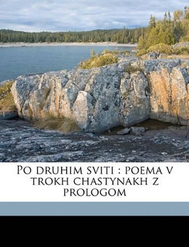 Po Druhim Sviti: Poema V Trokh Chastynakh Z Prologom