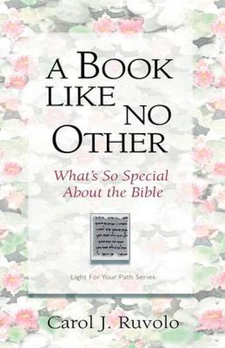 Cover image for A Book Like No Other: What's So Special about the Bible